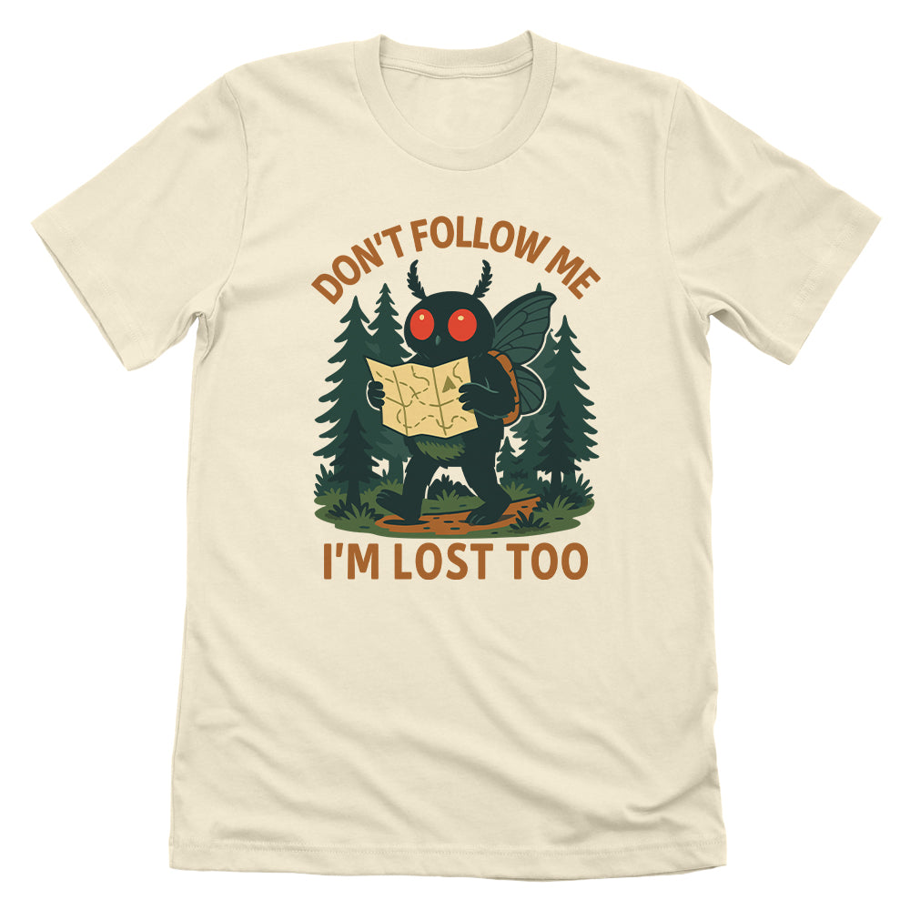 Don't Follow Me I'm Lost Too Mothman