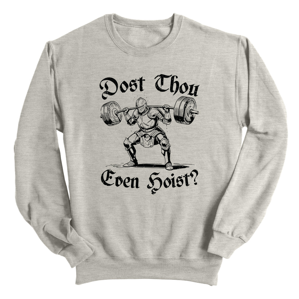 Dost Thou Even Hoist