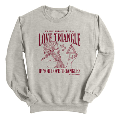 Every Triangle is a Love Triangle if you Love Triangles