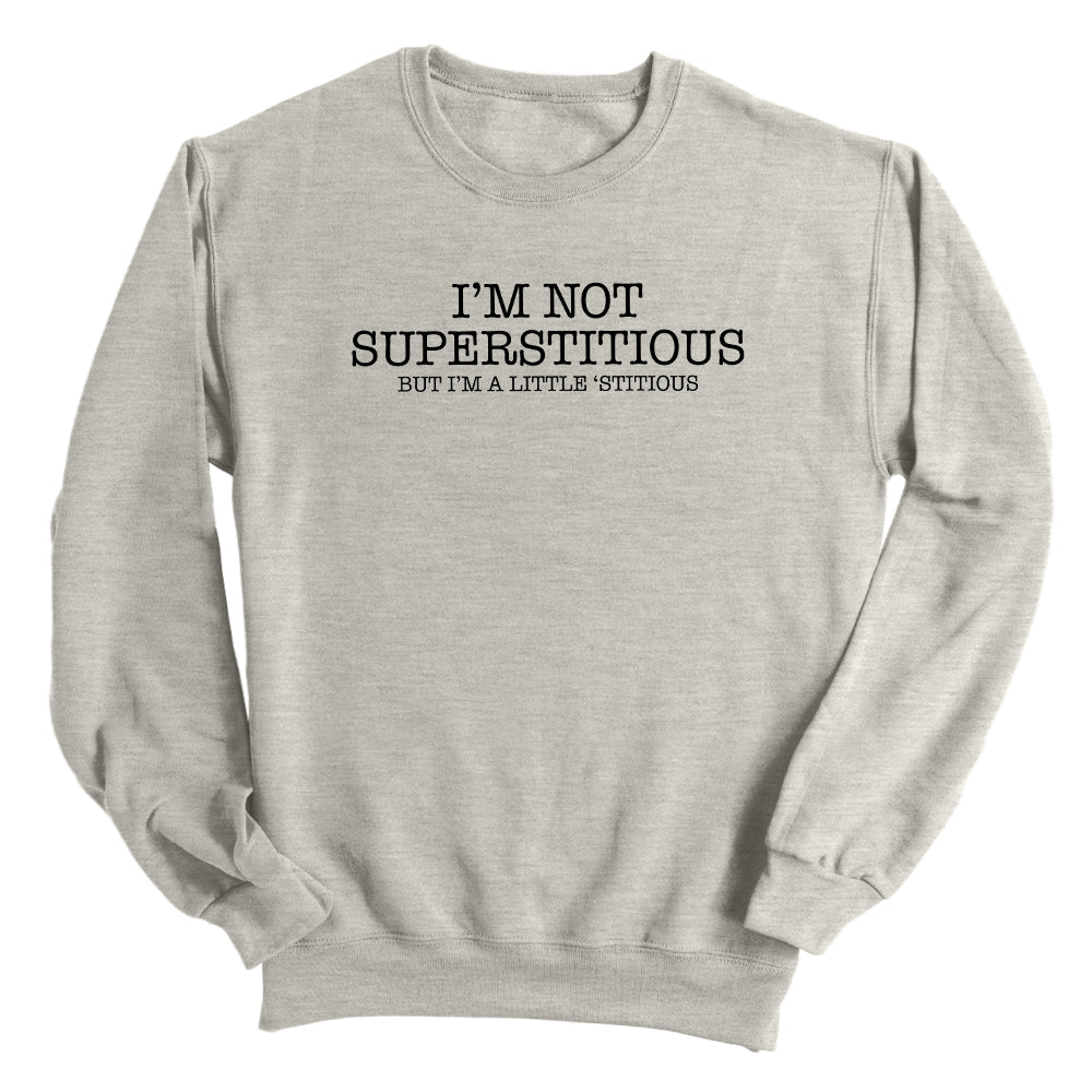 I'm Not Superstitious