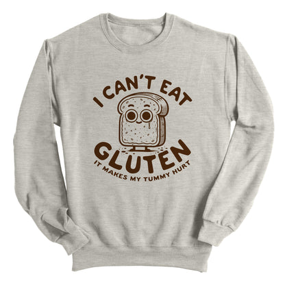 I Can't Eat Gluten It Makes My Tummy Hurt
