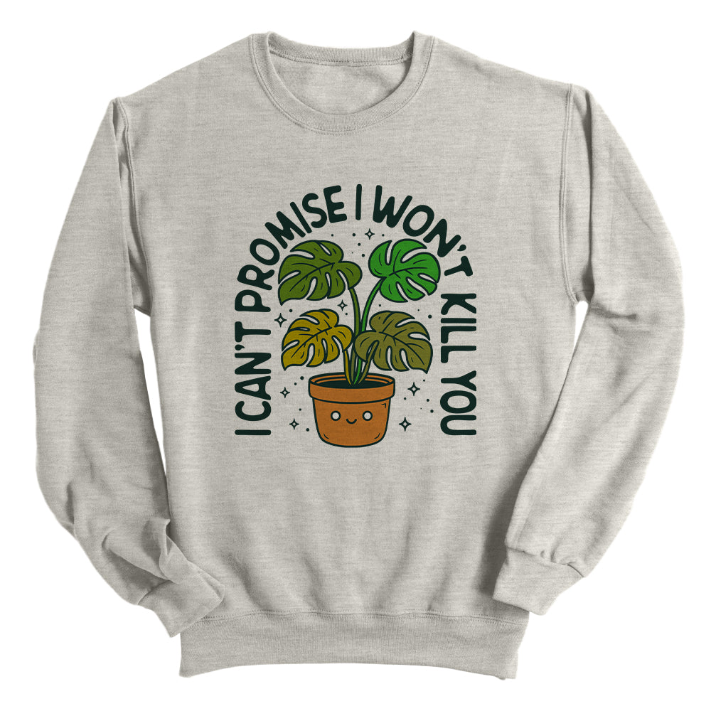 I can't promise I won't kill you Monstera Green (Front Print)