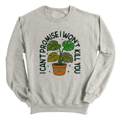 I can't promise I won't kill you Monstera Green (Front Print)
