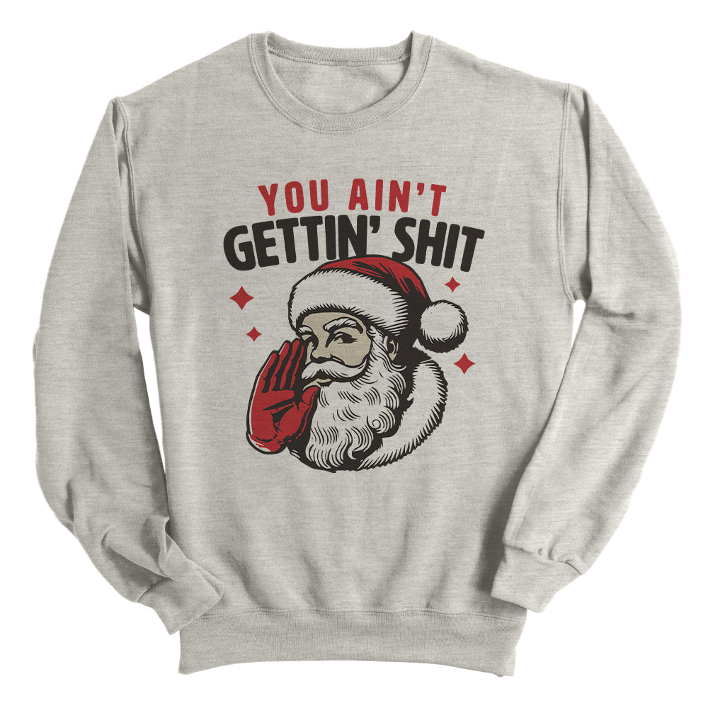 You Ain't Gettin' Shit