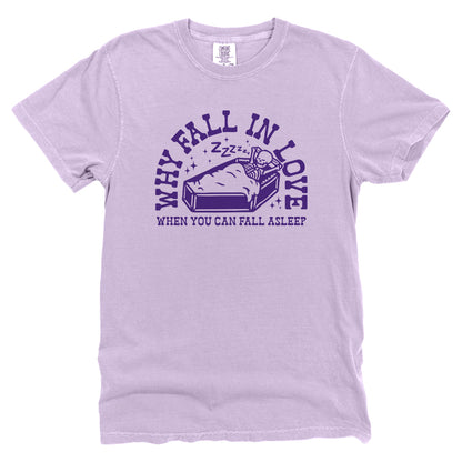 Why Fall In Love When You Can Fall Asleep