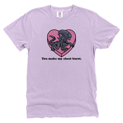 You make my Chest Burst