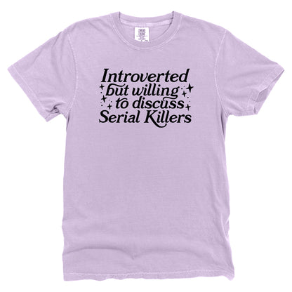 Introverted But Willing To Discuss Serial Killers