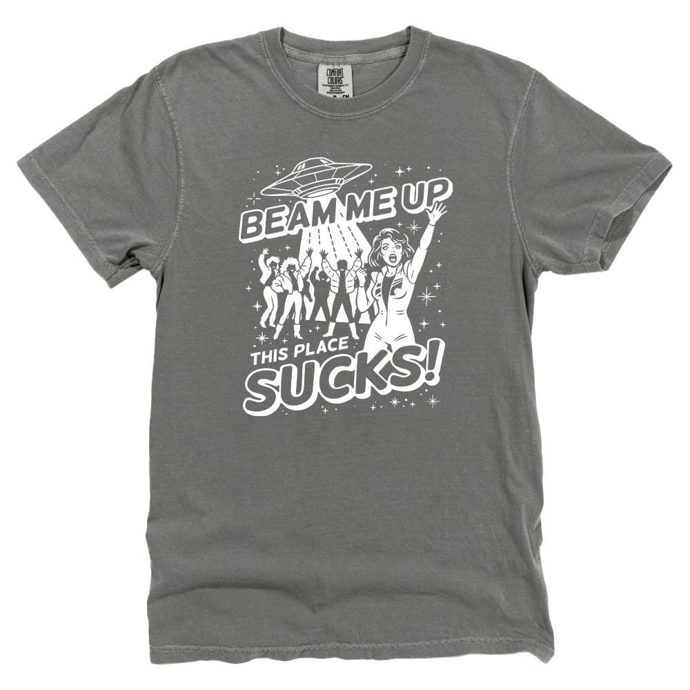 Beam me up this place sucks