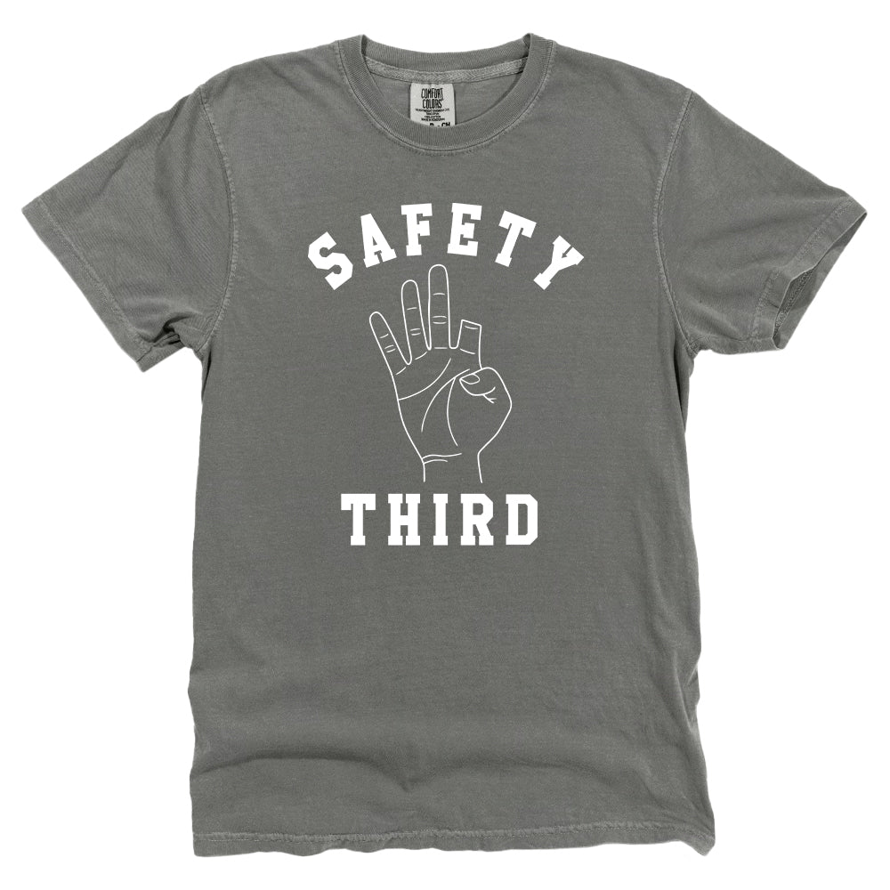 Safety Third