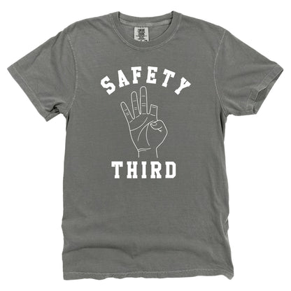 Safety Third