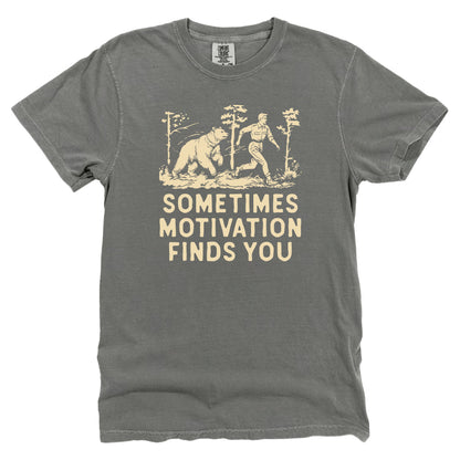 Sometimes Motivation Finds You