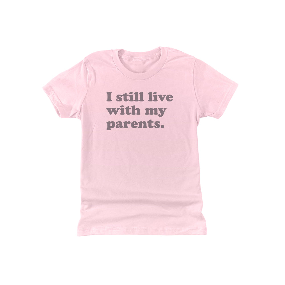 I Still Live with my Parents (Kids)