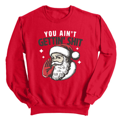 You Ain't Gettin' Shit