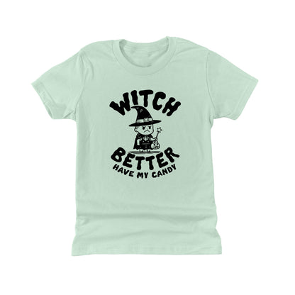 Witch better have my candy (Kids)