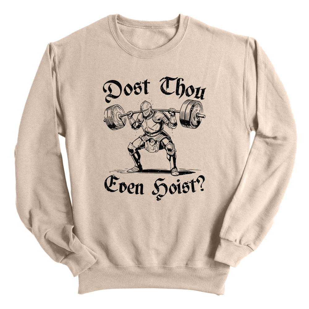 Dost Thou Even Hoist