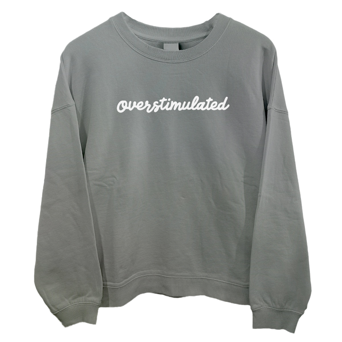 Overstimulated (Front Print)
