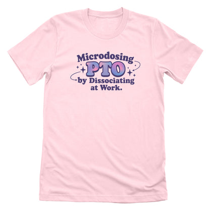 Microdosing PTO by Dissociating at Work