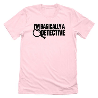 I'm Basically A Detective