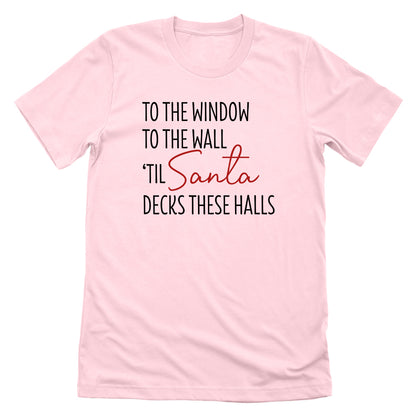 Til' Santa Decks These Halls