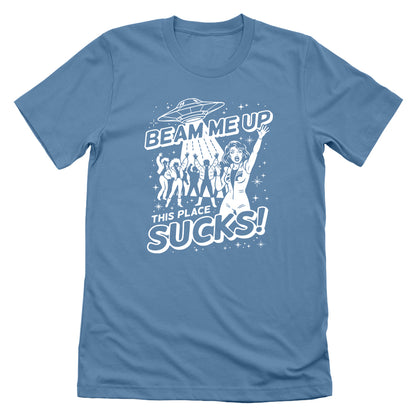 Beam me up this place sucks