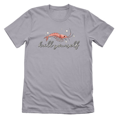 Krill Yourself