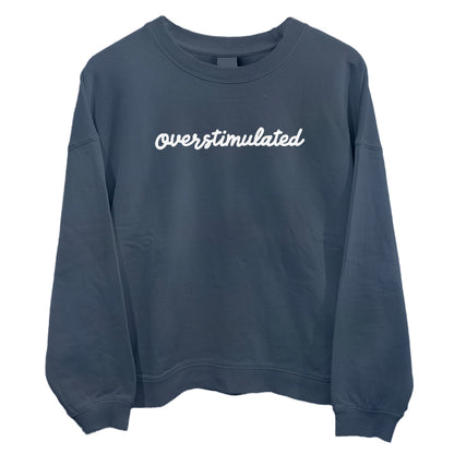 Overstimulated (Front Print)