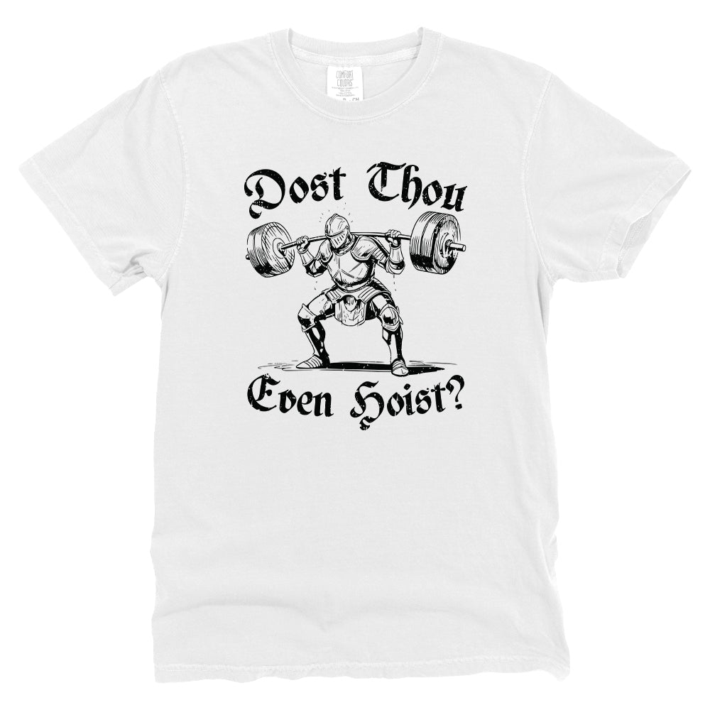 Dost Thou Even Hoist