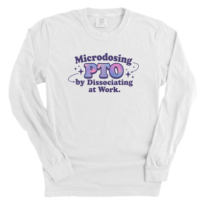 Microdosing PTO by Dissociating at Work