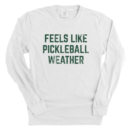 Feels Like Pickleball Weather