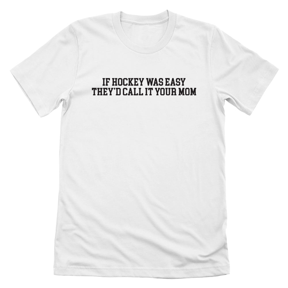 If Hockey Was Easy