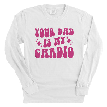 Your Dad Is My Cardio (Front Print)