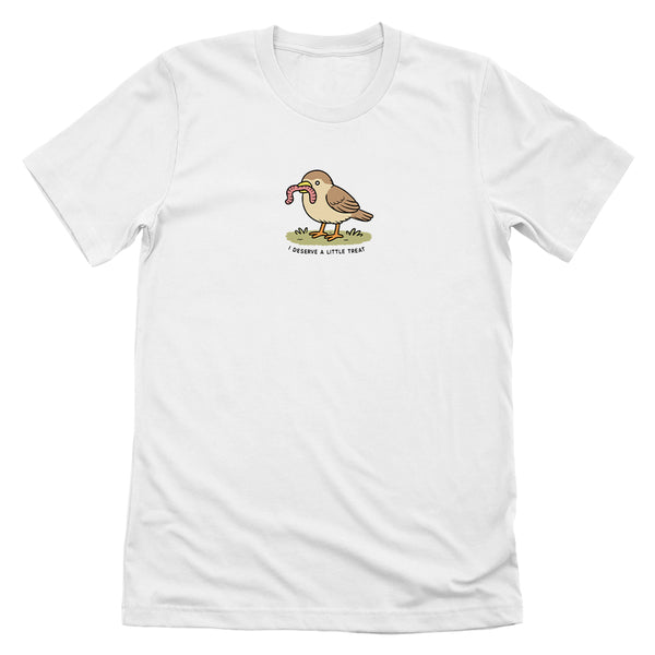 I Deserve A Little Treat Bird (Front Print)