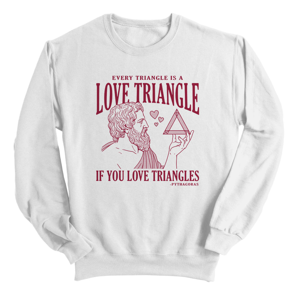 Every Triangle is a Love Triangle if you Love Triangles