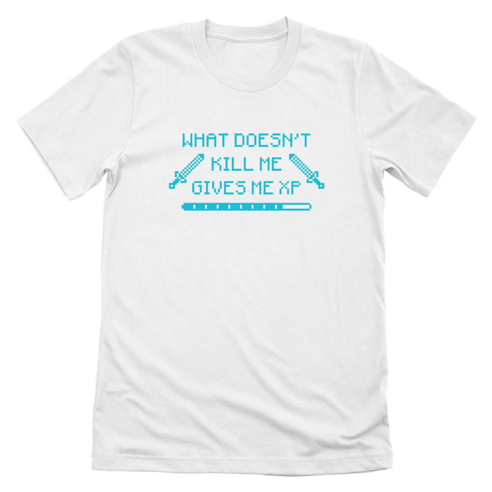 What Doesn't Kill Me Gives Me XP
