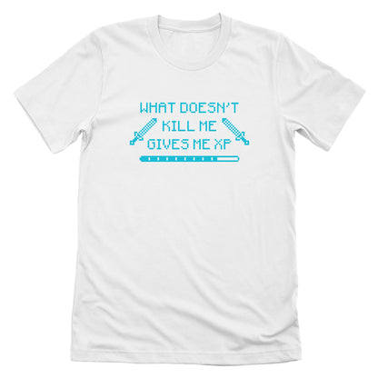 What Doesn't Kill Me Gives Me XP