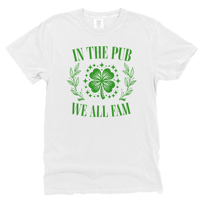 In The Pub We All Fam (White)