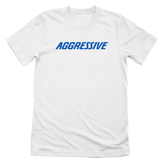 Aggressive