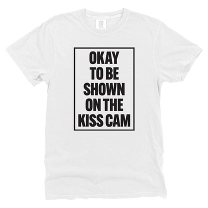 Okay To Be Shown On The Kiss Cam