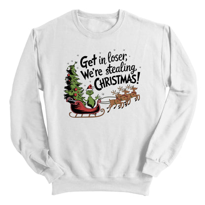 Get In Loser We're Stealing Christmas