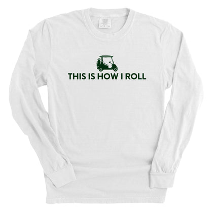 This Is How I Roll (Golf Cart)