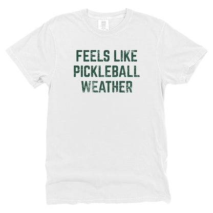 Feels Like Pickleball Weather