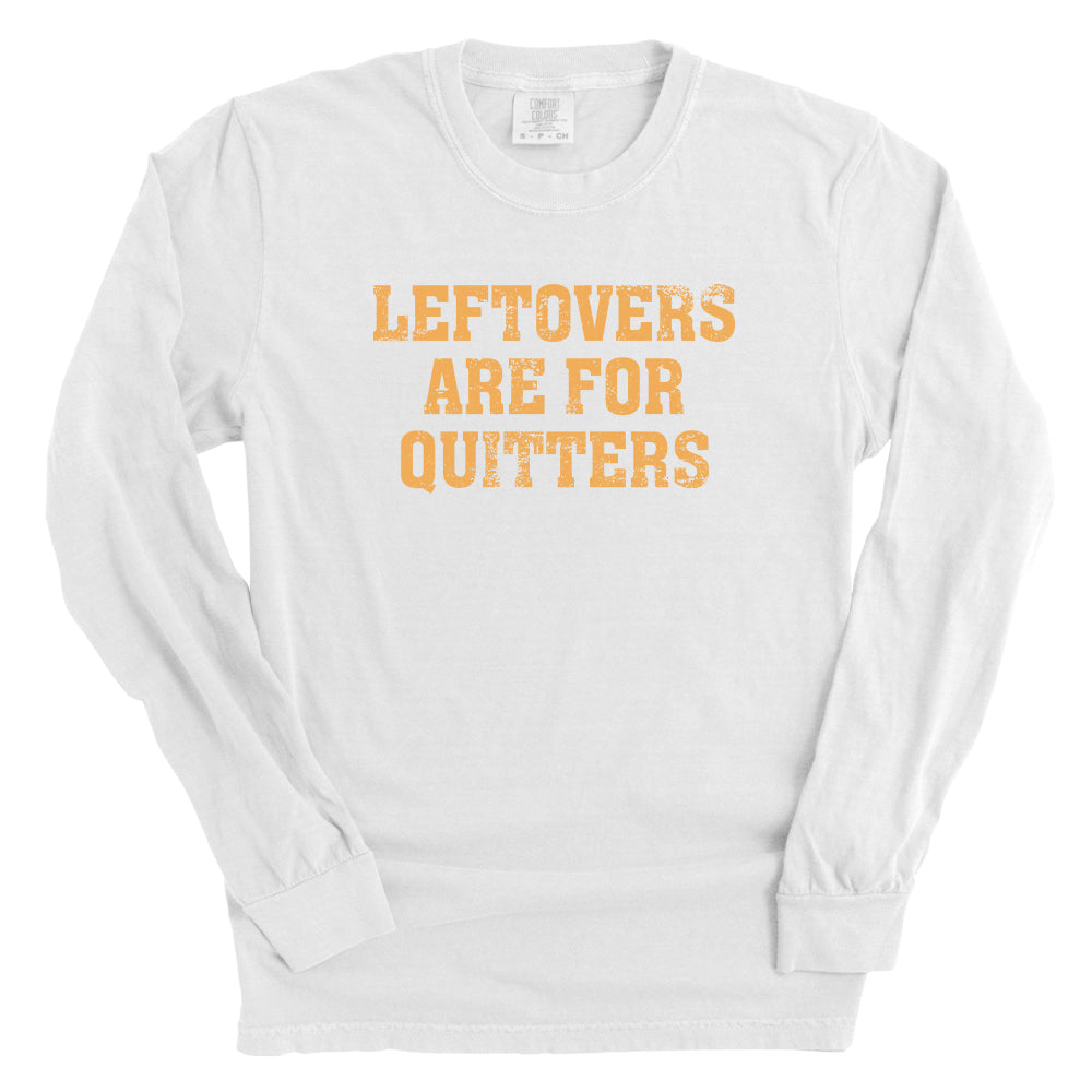 Leftovers Are For Quitters