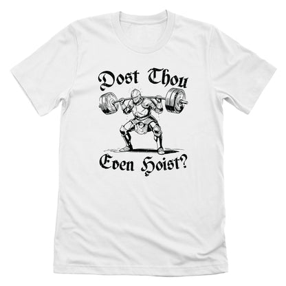 Dost Thou Even Hoist