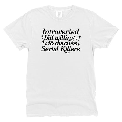 Introverted But Willing To Discuss Serial Killers
