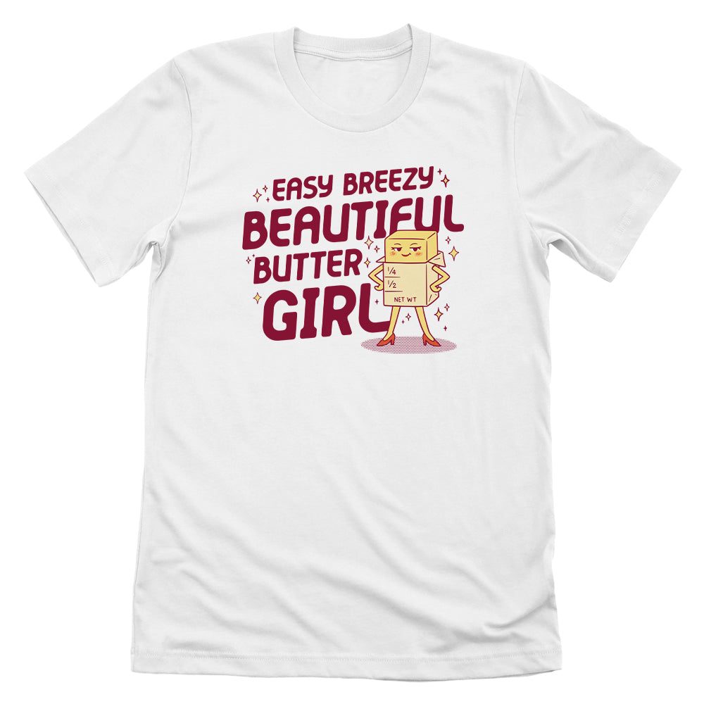 Easy Breezy Beautiful Butter Girl (Front Print)