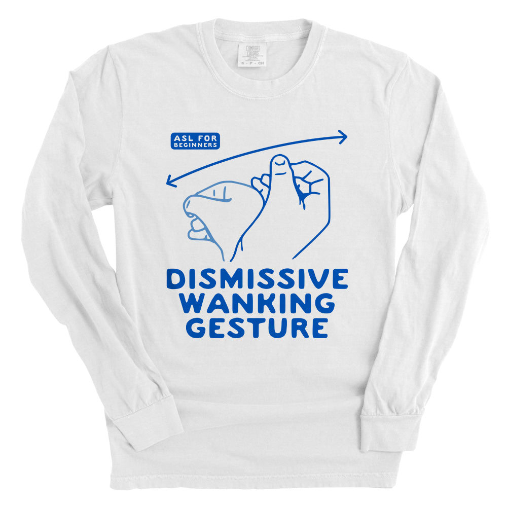 Dismissive Wanking Gesture (Front Print)