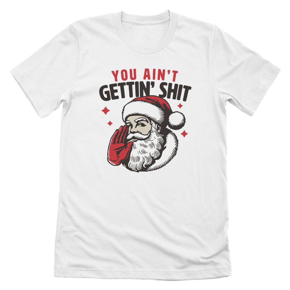You Ain't Gettin' Shit