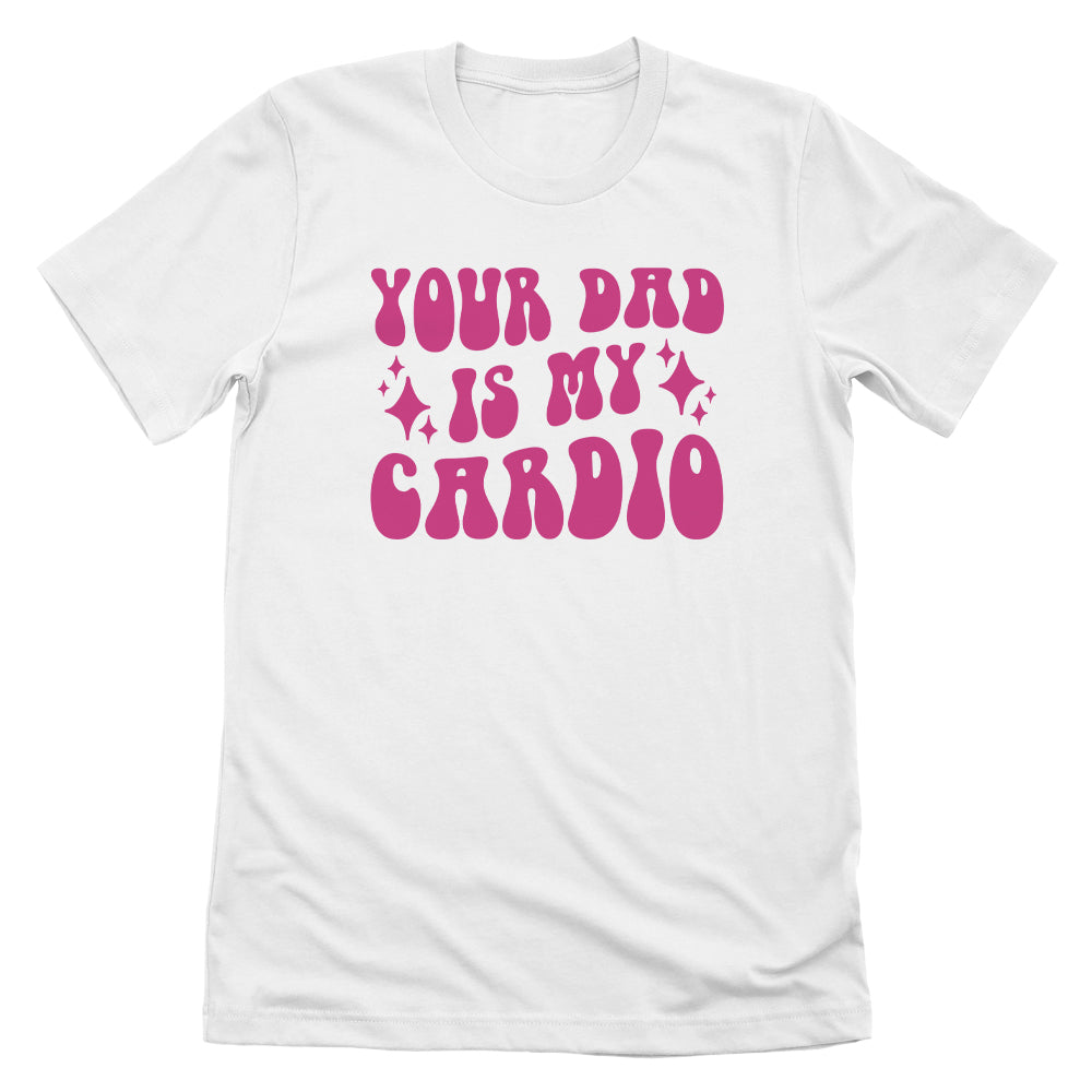 Your Dad Is My Cardio (Front Print)
