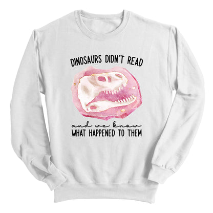 Dinosaurs Didn't Read