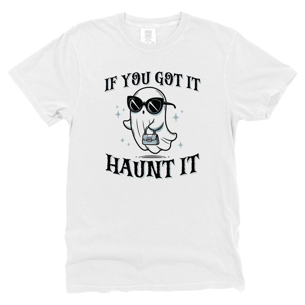 If You Got It Haunt It